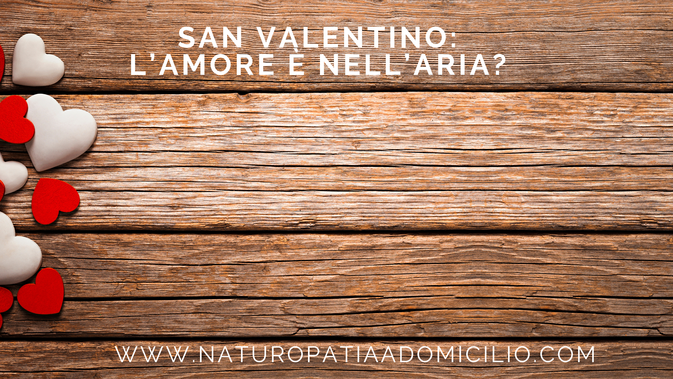 San Valentino: L’amore è Nell’aria?