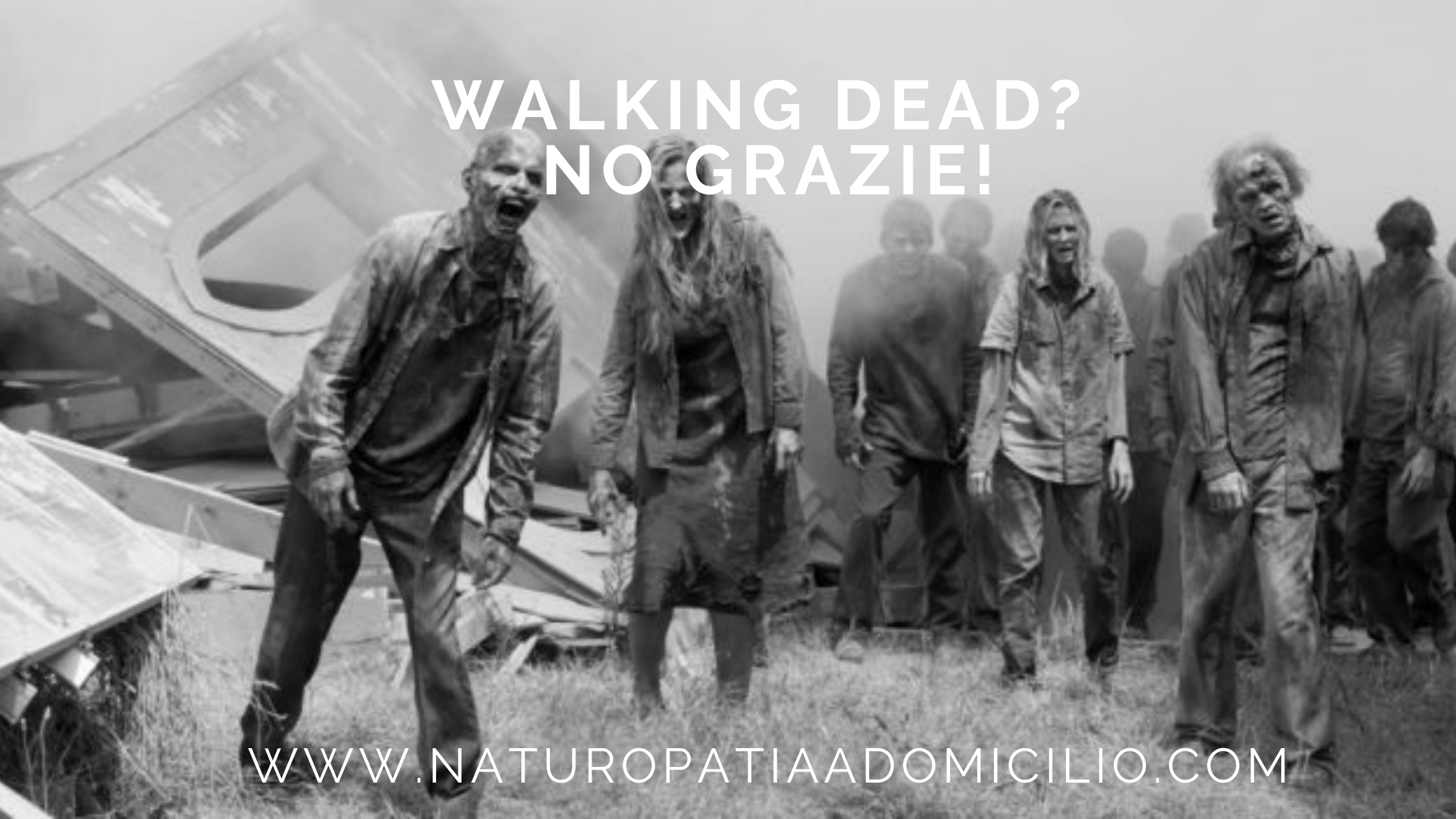 Walking Dead? No Grazie!